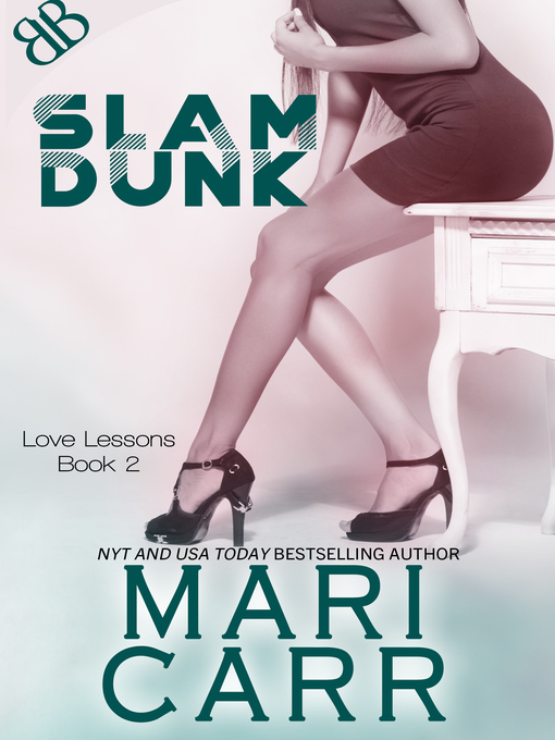Title details for Slam Dunk by Mari Carr - Available
